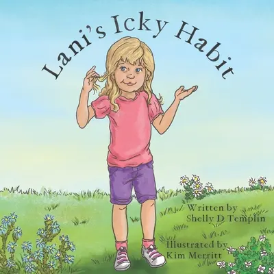 Obiceiul Icky al lui Lani - Lani's Icky Habit