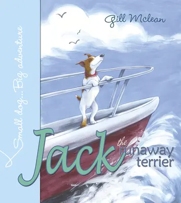 Jack, terrierul fugar - Jack the Runaway Terrier
