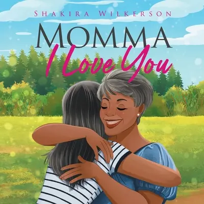 Mamă, te iubesc - Momma I Love You