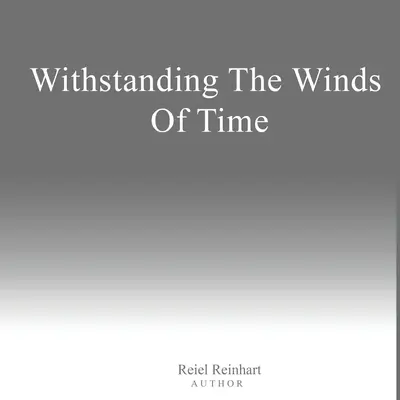 Withstanding The Winds of Time (în engleză) - Withstanding The Winds of Time