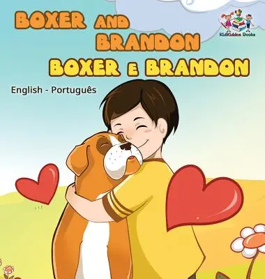 Boxer și Brandon (Cărți bilingve engleză portugheză -Brazilia) - Boxer and Brandon (English Portuguese Bilingual Books -Brazil)