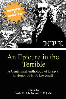 Un epicurist în teribilism: A Centennial Anthology of Essays in Honor of H. P. Lovecraft - An Epicure in the Terrible: A Centennial Anthology of Essays in Honor of H. P. Lovecraft