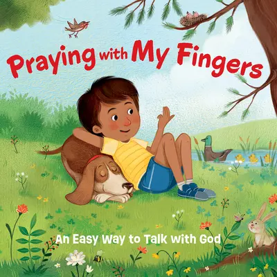 Praying with My Fingers - Carte de carton: O modalitate ușoară de a vorbi cu Dumnezeu - Praying with My Fingers - Board Book: An Easy Way to Talk with God