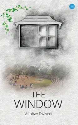 Fereastra - The Window