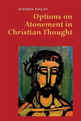 Opțiuni privind ispășirea în gândirea creștină - Options on Atonement in Christian Thought