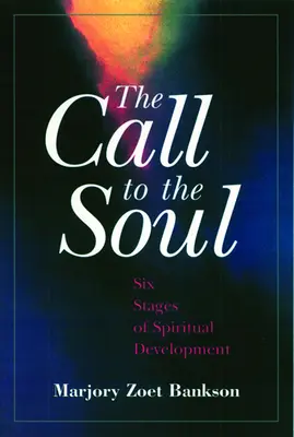 Chemarea către suflet - The Call to the Soul