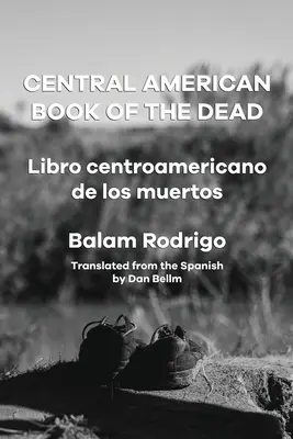 Cartea morților din America Centrală - Central American Book of the Dead