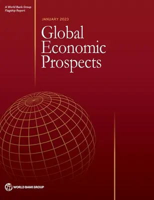 Perspective economice globale, ianuarie 2023 - Global Economic Prospects, January 2023