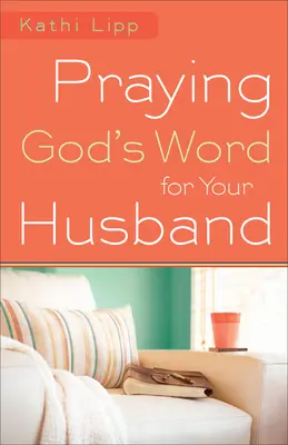Rugăciunea din Cuvântul lui Dumnezeu pentru soțul tău - Praying God's Word for Your Husband