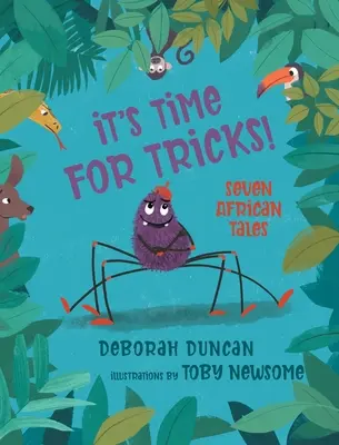 Este timpul pentru trucuri! Șapte povești africane - It's Time for Tricks!: Seven African Tales