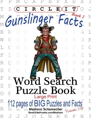 Circle It, Gunslinger Facts, Book 2, Căutare în cuvinte, Carte puzzle - Circle It, Gunslinger Facts, Book 2, Word Search, Puzzle Book