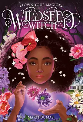 Wildseed Witch (Cartea 1) - Wildseed Witch (Book 1)