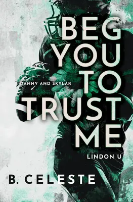 Te implor să ai încredere în mine - Beg You to Trust Me