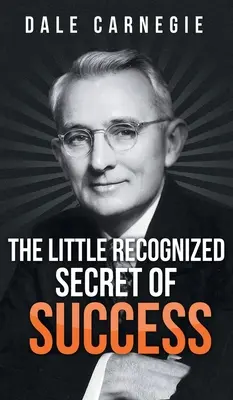 Secretul puțin recunoscut al succesului - The Little Recognized Secret of Success