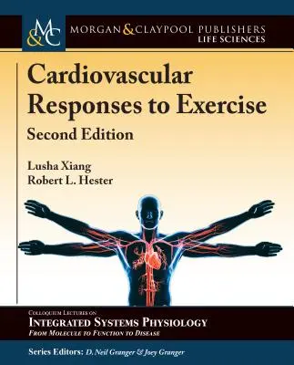 Răspunsurile cardiovasculare la exercițiu: Ediția a doua - Cardiovascular Responses to Exercise: Second Edition