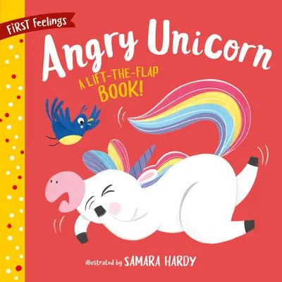 Angry Unicorn: A Lift-The-Flap Book! 14 clape! - Angry Unicorn: A Lift-The-Flap Book! 14 Flaps!