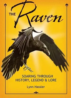 Corbul: În zbor prin istorie, legendă și tradiție - The Raven: Soaring Through History, Legend & Lore