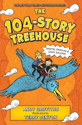 Casa din copac cu 104 etaje: Drame dentare și glume din belșug! - The 104-Story Treehouse: Dental Dramas & Jokes Galore!