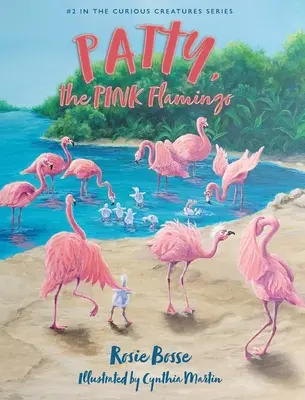 Patty, Flamingo-ul ROZ - Patty, the PINK Flamingo