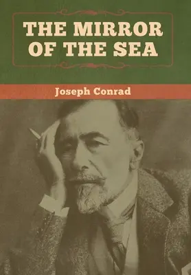 Oglinda mării - The Mirror of the Sea