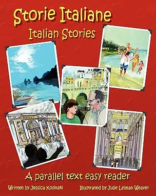 Storie Italiane - Povești italiene: A Parallel Text Easy Reader - Storie Italiane - Italian Stories: A Parallel Text Easy Reader