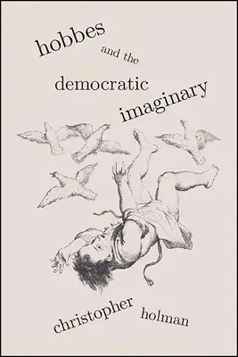Hobbes și imaginarul democratic - Hobbes and the Democratic Imaginary