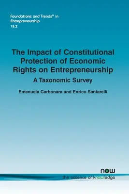 Impactul protecției constituționale a drepturilor economice asupra antreprenoriatului: Un studiu taxonomic - The Impact of Constitutional Protection of Economic Rights on Entrepreneurship: A Taxonomic Survey