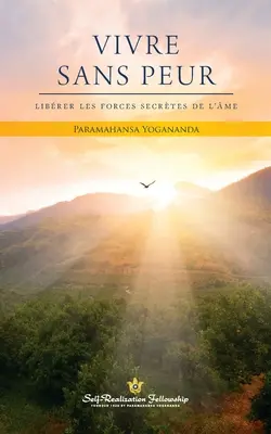 Vivre sans peur (A trăi fără frică - franceză) - Vivre sans peur (Living Fearlessly - French)