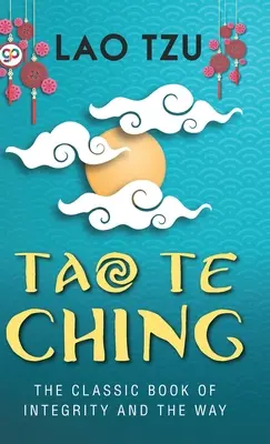 Tao Te Ching (Ediție de bibliotecă cu copertă tare) - Tao Te Ching (Hardcover Library Edition)