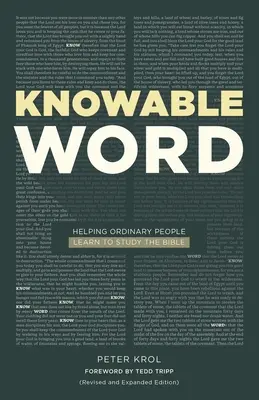 Knowable Word: Ajutând oamenii obișnuiți să învețe să studieze Biblia - Knowable Word: Helping Ordinary People Learn to Study the Bible