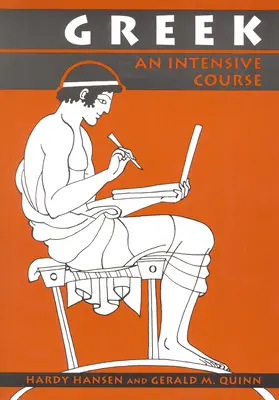Greacă: Un curs intensiv, ediția a 2-a revizuită - Greek: An Intensive Course, 2nd Revised Edition
