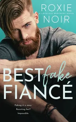 Best Fake Fianc: O poveste de dragoste cu un tată singur - Best Fake Fianc: A Single Dad Romance