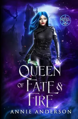 Regina Soartei și a Focului - Queen of Fate & Fire