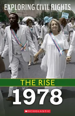 1978 (Explorarea drepturilor civile: Ridicarea) - 1978 (Exploring Civil Rights: The Rise)