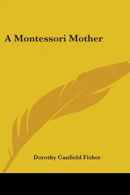 O mamă Montessori - A Montessori Mother