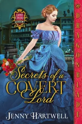 Secretele unui lord ascuns - Secrets of a Covert Lord