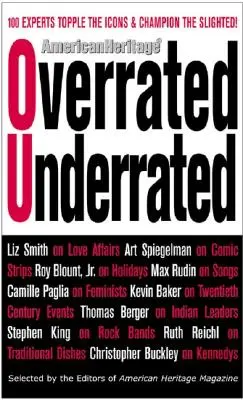 Supraevaluat/ Subevaluat: 100 de experți doboară icoanele și sunt campionii celor neglijați! - Overrated/Underrated: 100 Experts Topple the Icons and Champion the Slighted!