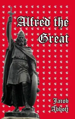 Alfred cel Mare - Alfred the Great