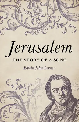 Ierusalim: Povestea unui cântec - Jerusalem: The Story of a Song