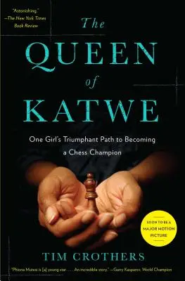 Regina din Katwe: Calea triumfătoare a unei fete de a deveni campioană la șah - The Queen of Katwe: One Girl's Triumphant Path to Becoming a Chess Champion
