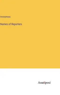 Numele raportorilor - Names of Reporters