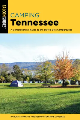 Camping Tennessee: Un ghid cuprinzător al celor mai bune campinguri din stat - Camping Tennessee: A Comprehensive Guide to the State's Best Campgrounds