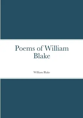 Poemele lui William Blake - Poems of William Blake