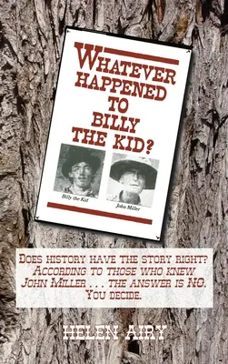 What Happened to Billy the Kid? - Whatever Happened to Billy the Kid?