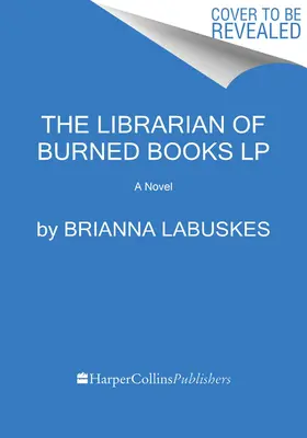 Bibliotecarul cărților arse (The Librarian of Burned Books) - The Librarian of Burned Books