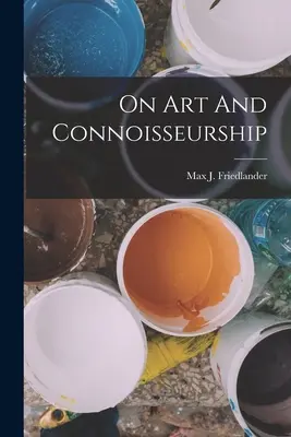 Despre Artă și Cunoaștere - On Art And Connoisseurship
