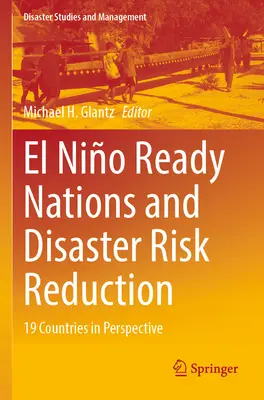 Națiunile pregătite pentru El Nio și reducerea riscurilor de dezastre: 19 țări în perspectivă - El Nio Ready Nations and Disaster Risk Reduction: 19 Countries in Perspective