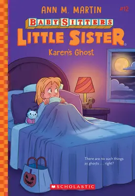 Fantoma lui Karen (Baby-Sitters Little Sister #12) - Karen's Ghost (Baby-Sitters Little Sister #12)