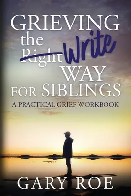 Grieving the Write Way pentru frați și surori - Grieving the Write Way for Siblings