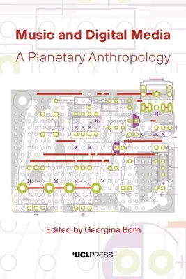 Muzică și media digitală: O antropologie planetară - Music and Digital Media: A Planetary Anthropology